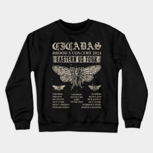 Cicadas Brood X Concert 2021 Eastern Us Tour Crewneck Sweatshirt